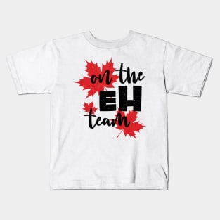 Canada On the Eh Team with red maple leaves background the Canadian style Kids T-Shirt